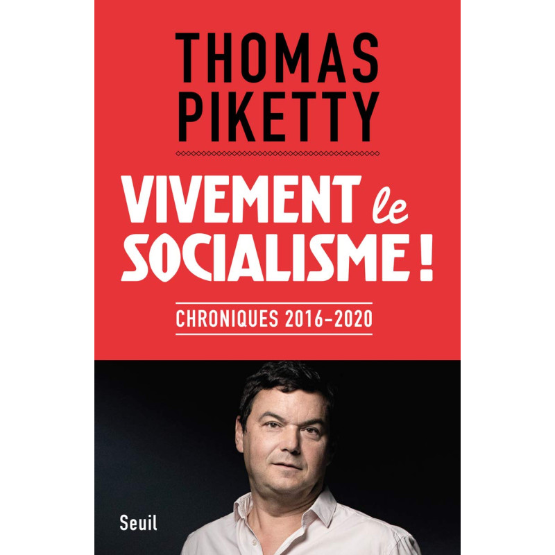 Vivement le socialisme - Chroniques 2016-2020