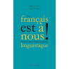 Le Français est à nous ! - Petit manuel d'émancipation linguistique