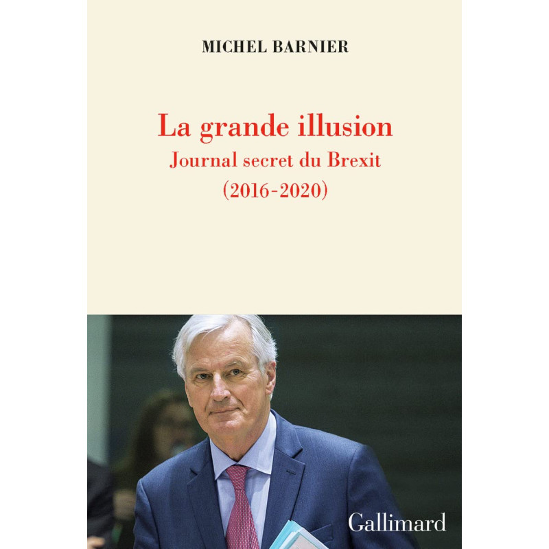La grande illusion - Journal secret du Brexit (2016-2020)