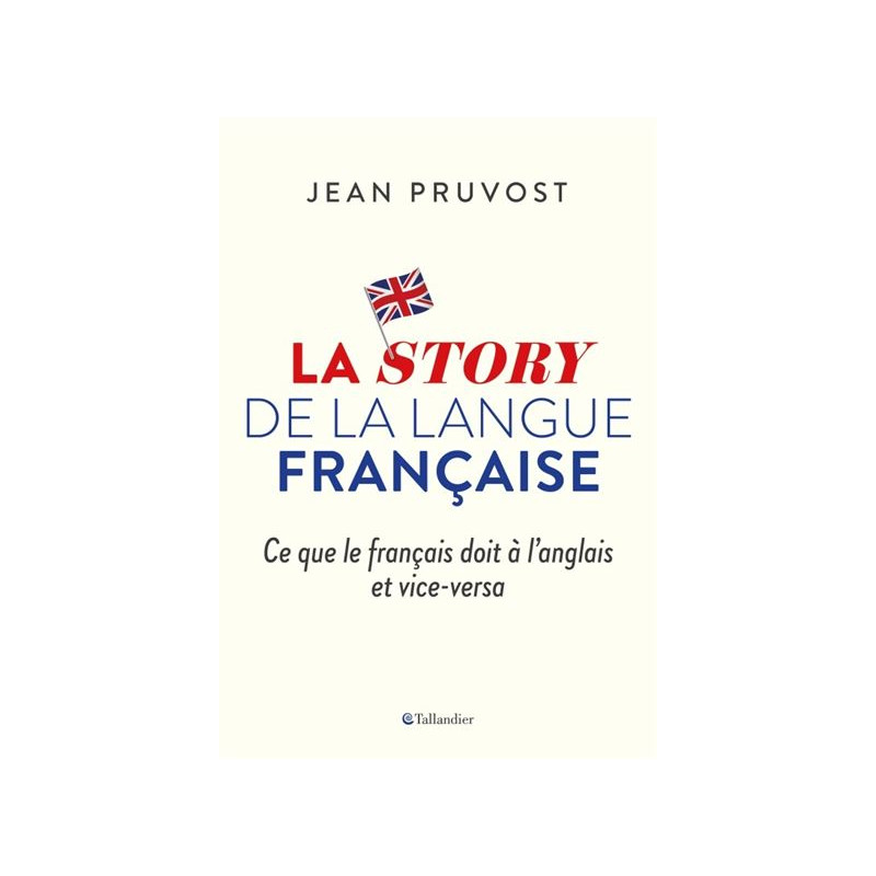La story de la langue française