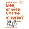 Mes années Charlie et après