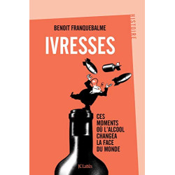 Ivresses - Ces moments où...