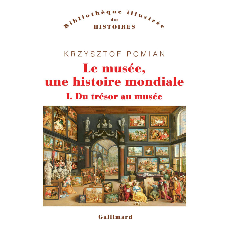 Le musée, une histoire mondiale T01