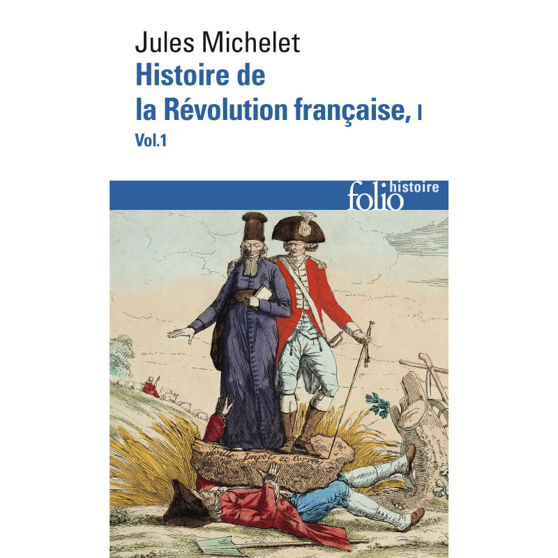 Histoire de la Révolution française (Tome 1 Volume 1)