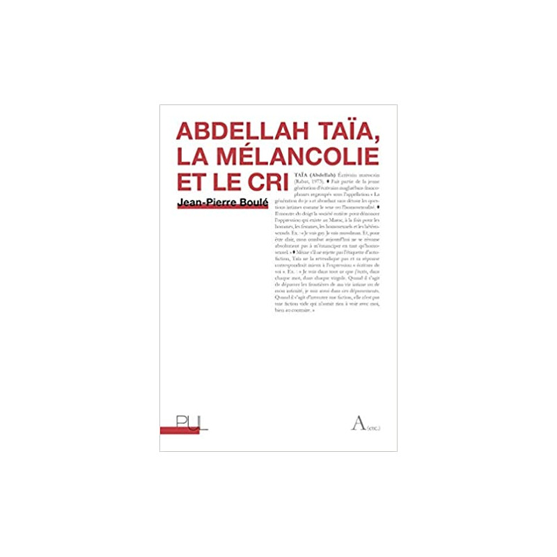 Abdellah Taïa, La mélancolie et le cri