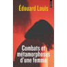 Combats et métamorphoses d'une femme (poche)