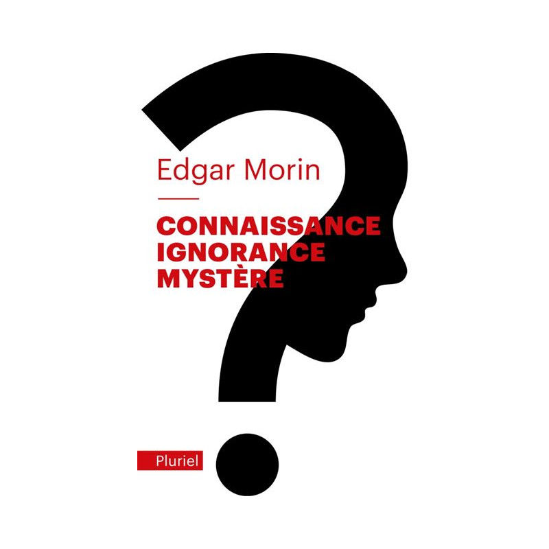 Connaissance, ignorance, mystère  (poche)