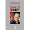 Dans la tête de Vladimir Poutine