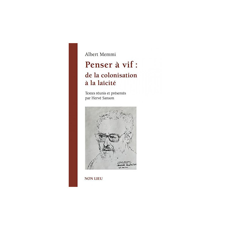 Penser à vif : de la colonisation à la laïcité