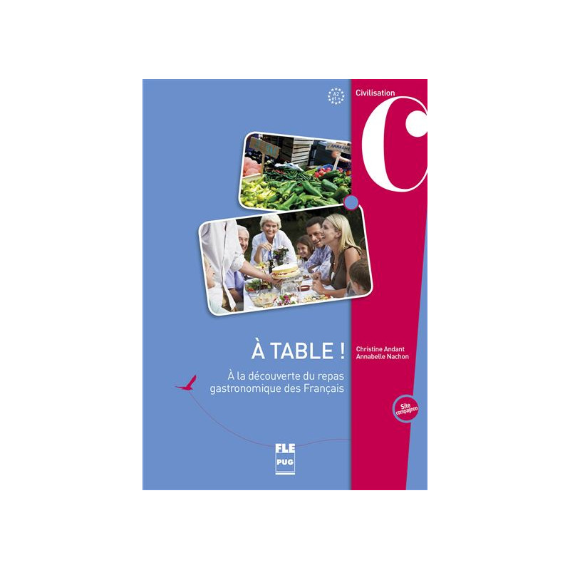 A table a la découverte du repas gastronomique des francais