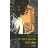 Une incroyable histoire