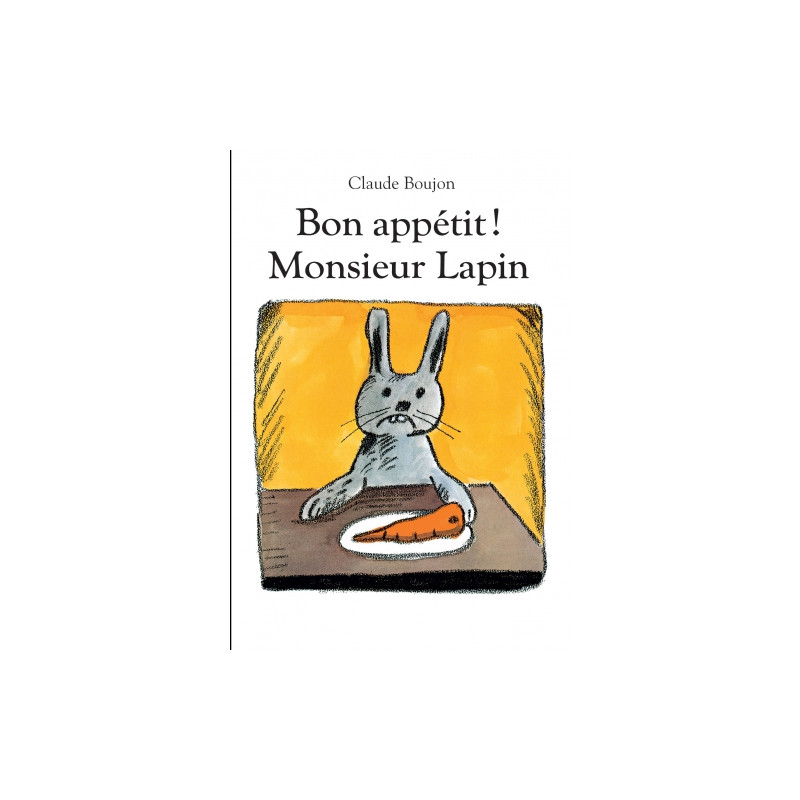 Bon appétit ! Monsieur Lapin