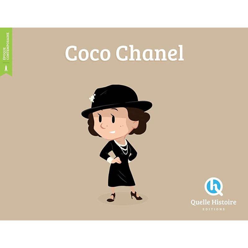 Quelle histoire - Coco Chanel