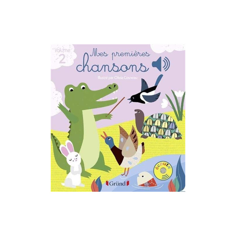 Mes premières chansons - volume 2 - Livre sonore avec 6 puces - Dès 1 an