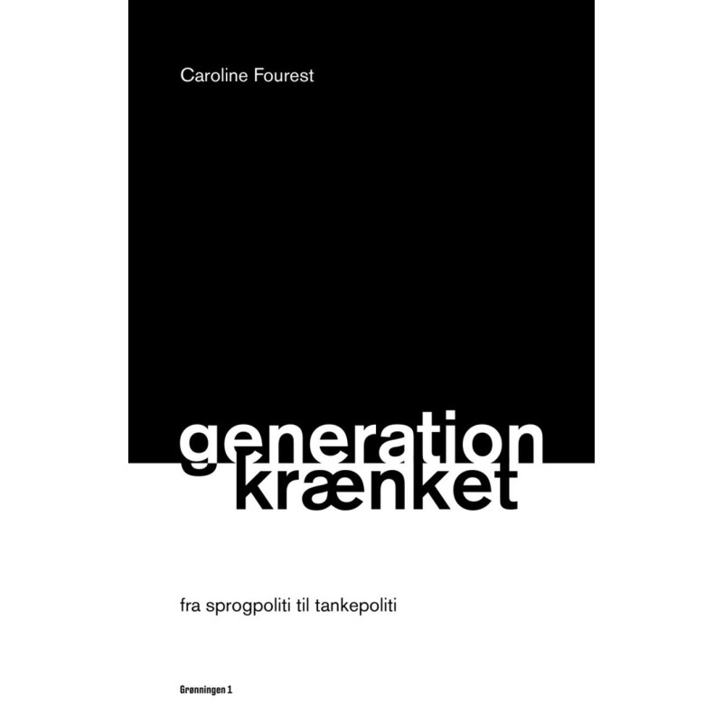 Generation krænket - fra sprogpoliti til tankepoliti