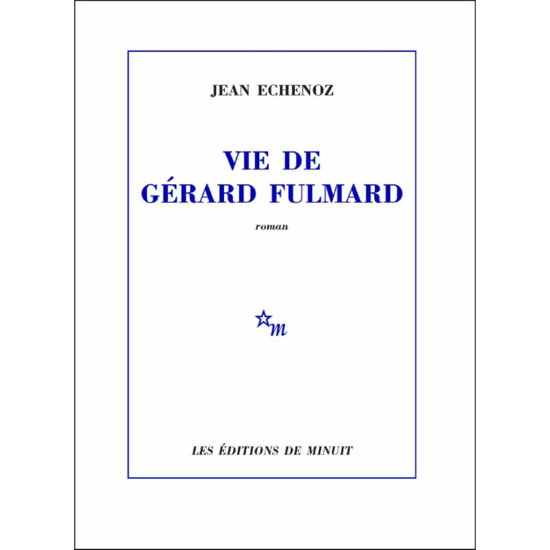 Vie de Gérard Fulmard