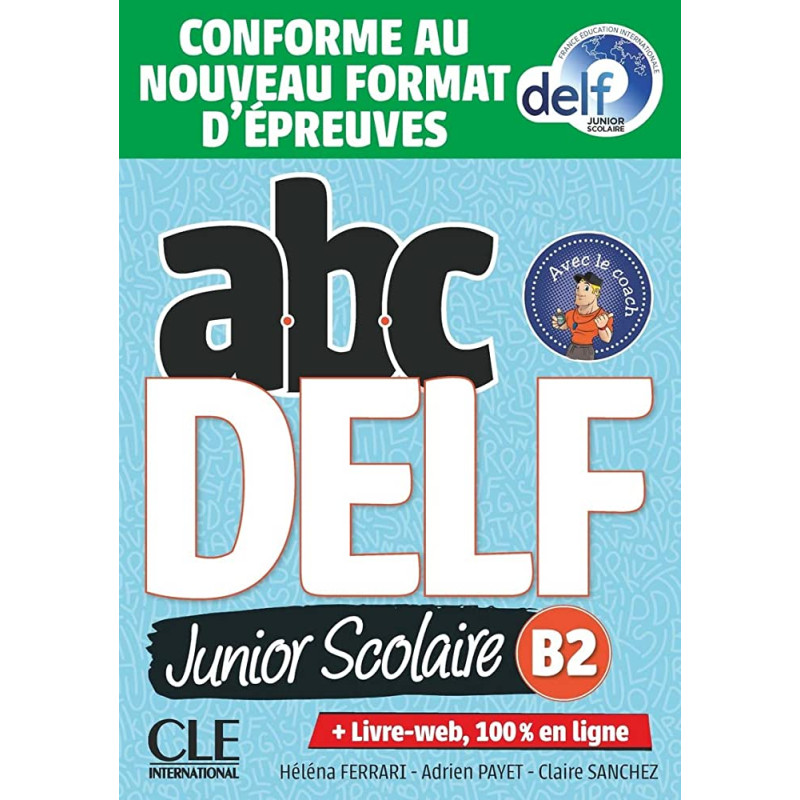 ABC Delf Junior scolaire niveau B2+ DVD + Livre Web NC - Avec 1 DVD et 1 livre web, Nouvelle édition