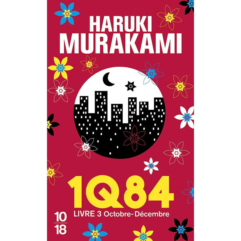 1Q84 - Livre 3 Octobre à Décembre (poche)