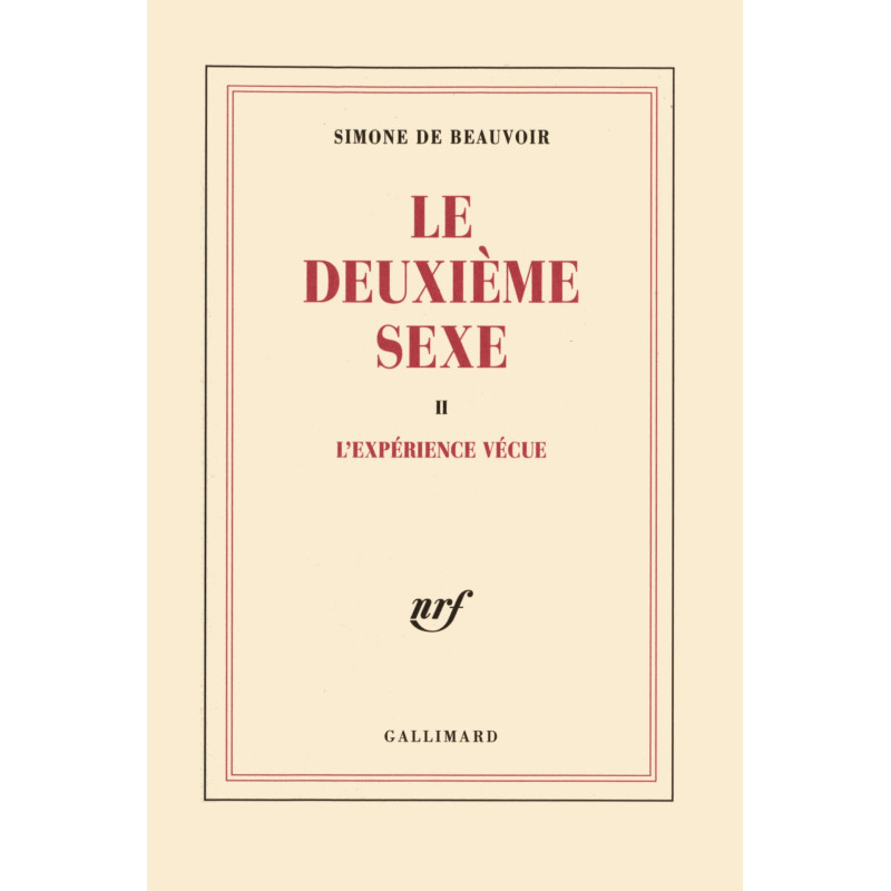 Le deuxième sexe - L'expérience vécue Tome 2