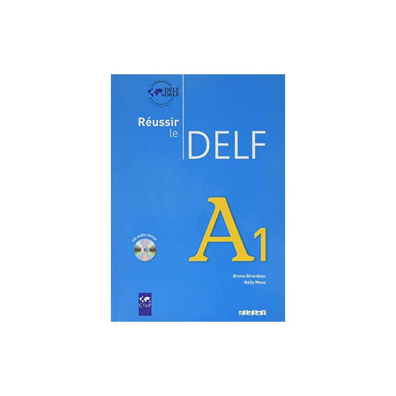 Reussir le Delf A1 - Livre + CD