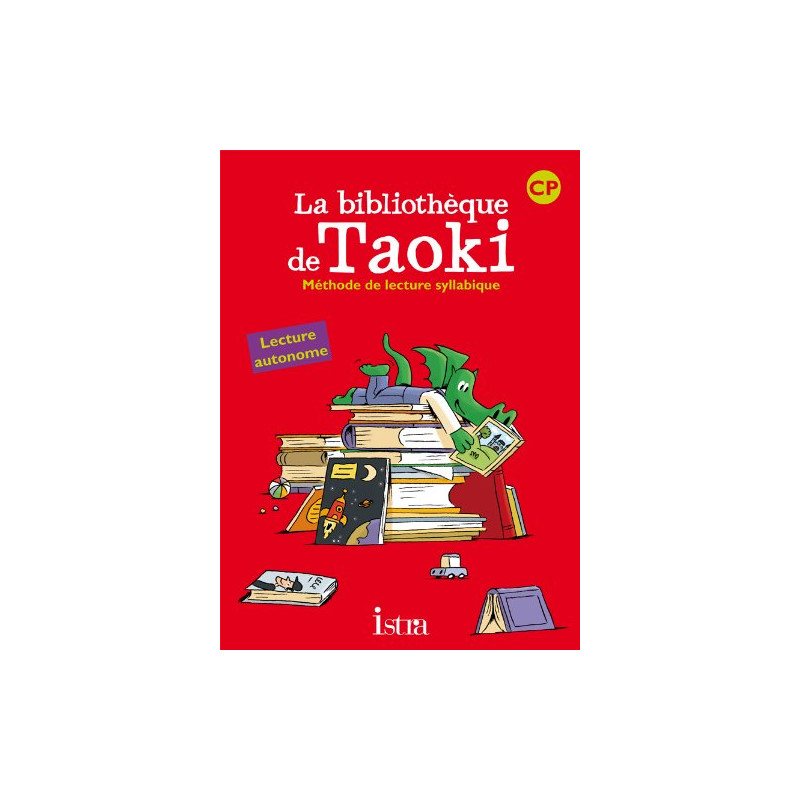 Méthode de lecture syllabique - La bibliothèque de Taoki, livret de l’élève