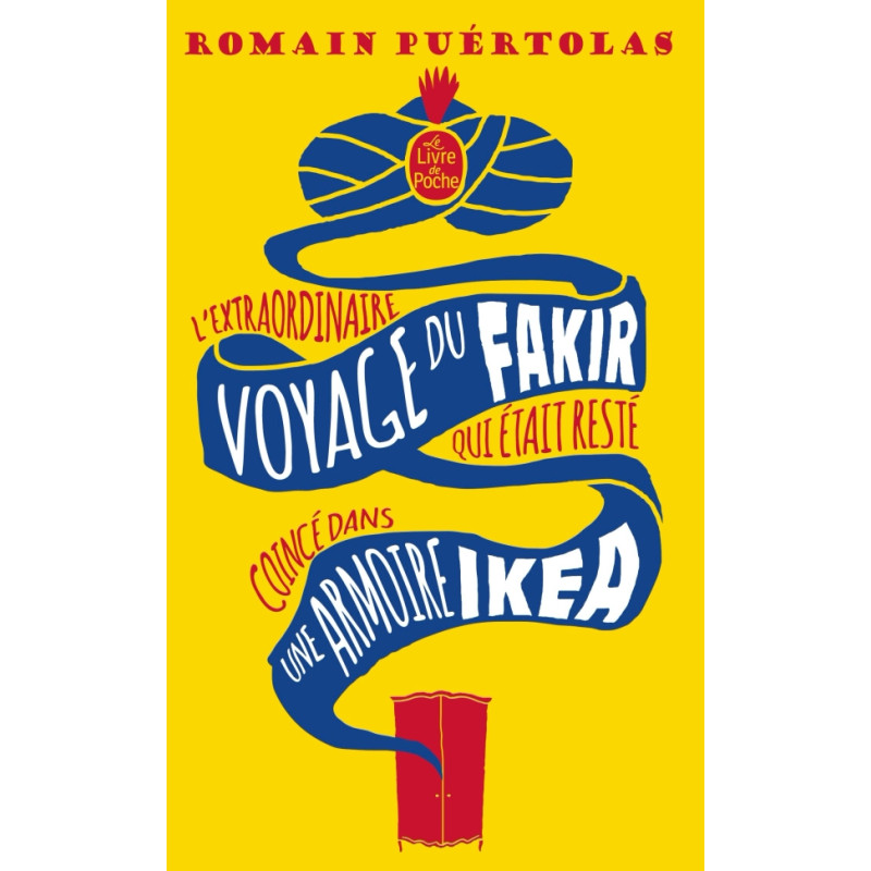 L’extraordinaire voyage du Fakir qui etait resté coincé dans une armoire IKEA (poche)