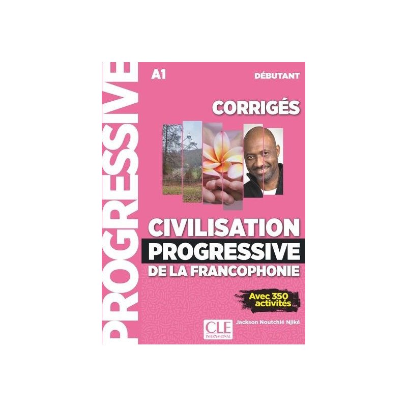 Civilisation progressive de la francophonie débutante corrigé NC