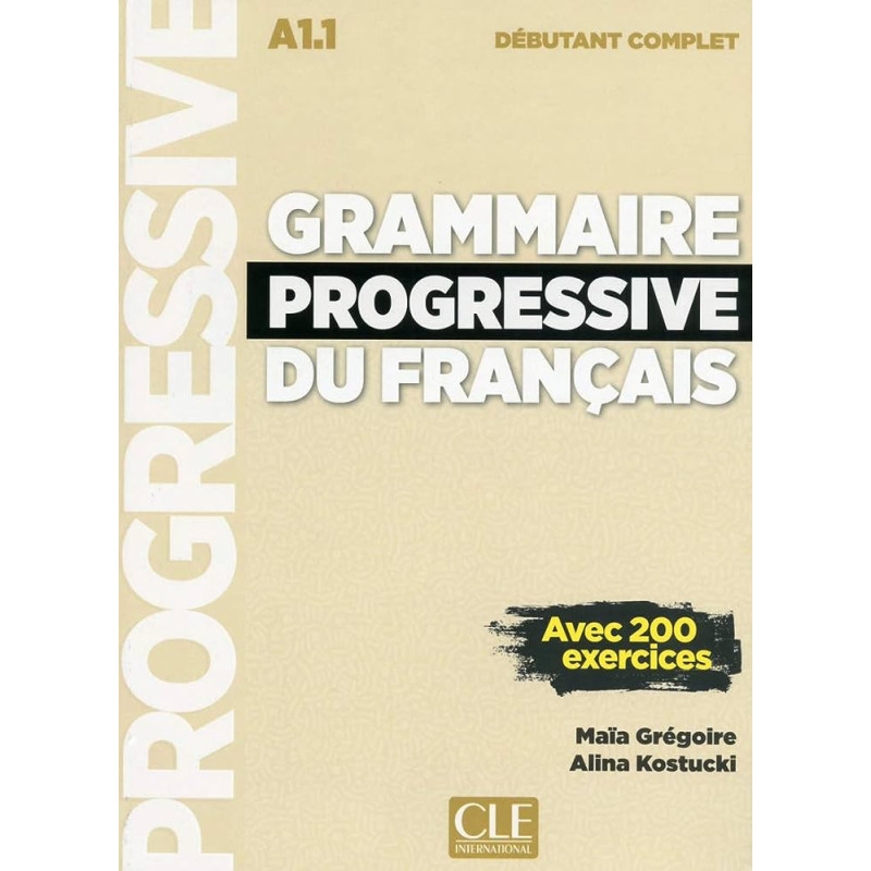 Grammaire progressive du français - Niveau débutant complet - Livre + CD + Appli-web - 2ème édition