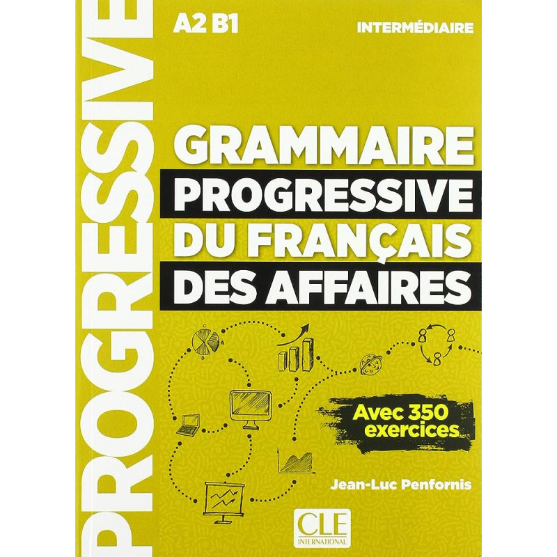 Grammaire progressive du français des affaires niveau intermédiaire + CD NC