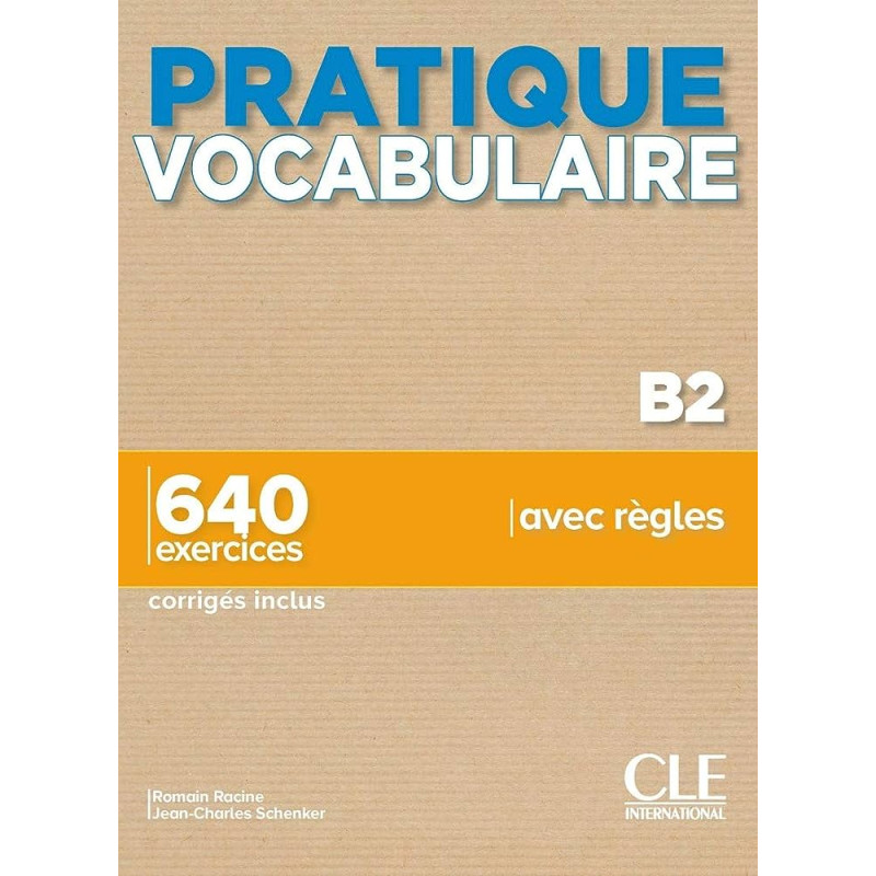 Pratique vocabulaire - Niveau B2