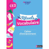 Rituels de vocabulaire - cahier d'entrainement CE2