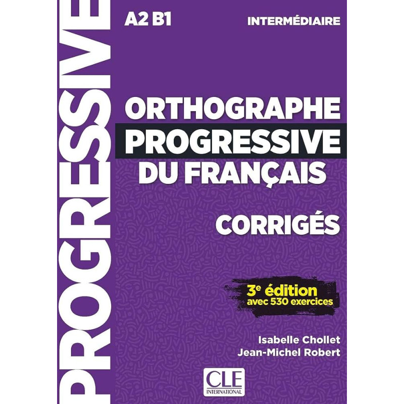 Orthographe progressive du français intermédiaire 3ème édition