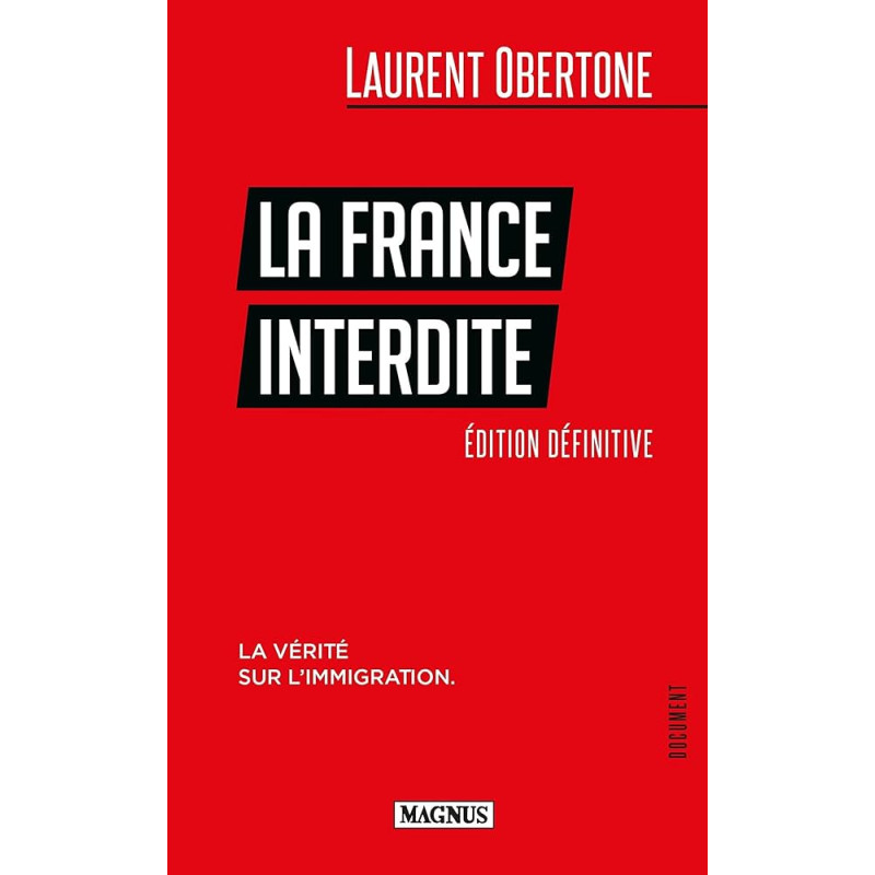 La France Interdite - La vérité sur l'immigration