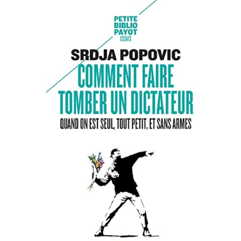 Comment faire tomber un dictateur quand on est seul, tout petit, et sans armes