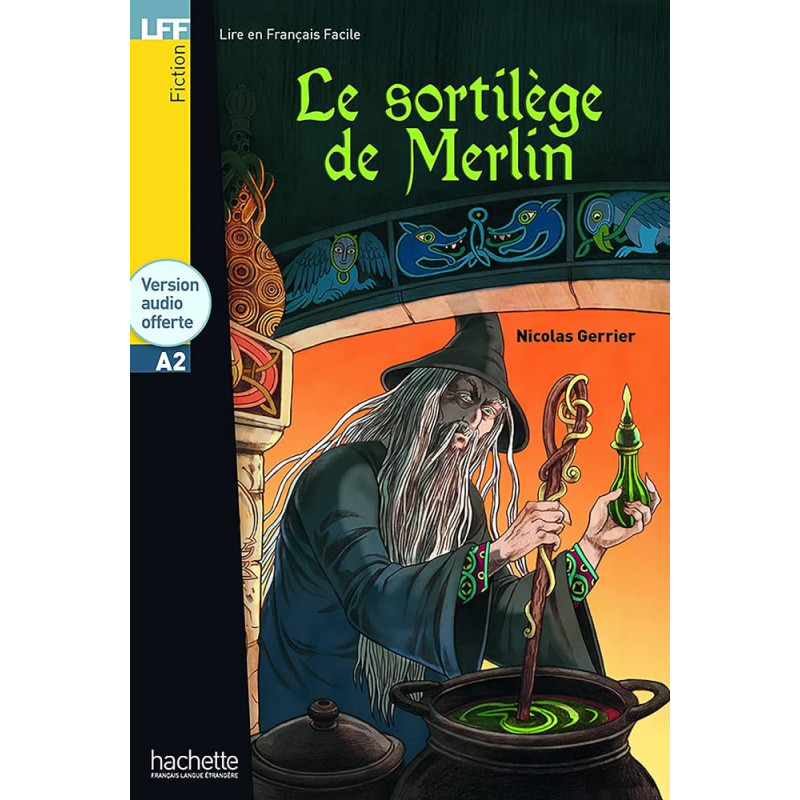 Le sortilège de Merlin + CD audio (A2)