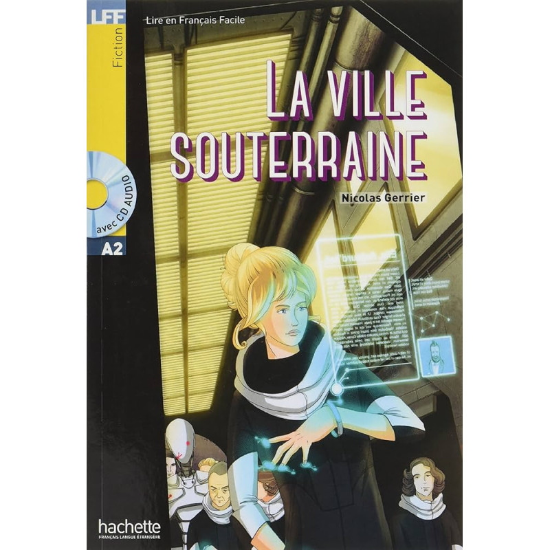 La Ville souterraine + CD audio (A2)