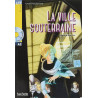 La Ville souterraine + CD audio (A2)