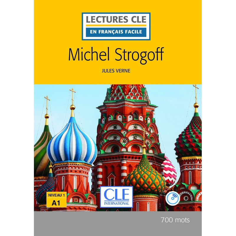 Michel Strogoff - Niveau 1/A1 - Lectures CLE en Français facile - Livre + CD - 2ème édition