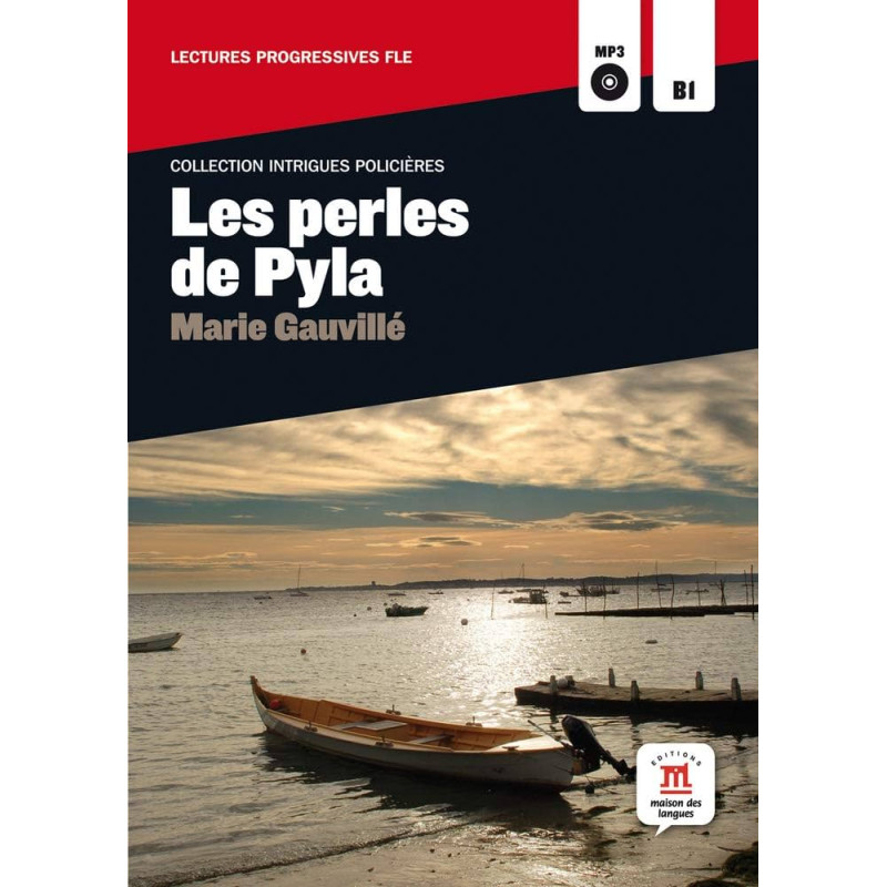 Perles de pyla - intrigues policieres lectures fle b1