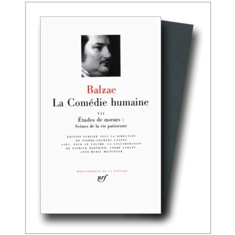 La Comédie Humaine VII, Balzac (La Pléiade)