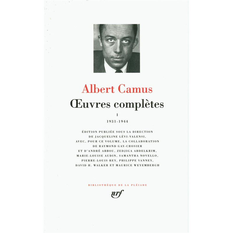 Oeuvres complètes I (1931-1944), Camus (La Pléiade)