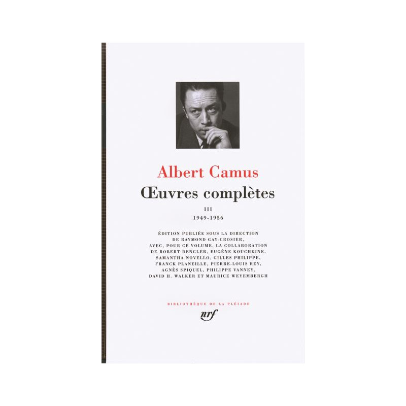 Oeuvres complètes III (1949-1956), Camus (La Pléiade)