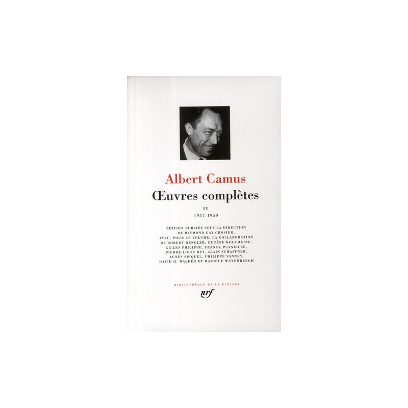 Oeuvres complètes IV (1957-1959), Camus (La Pléiade)