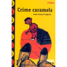 Crime caramels