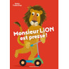 Monsieur Lion - Monsieur Lion est pressé !