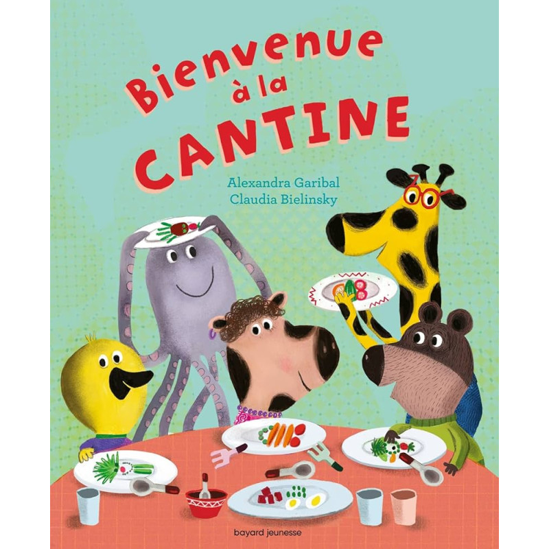 À demain, les copains ! - Bienvenue à la cantine