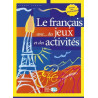 Le Francais Avec... Jeux ET Activites: Volume 2