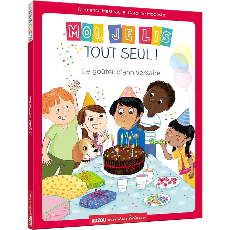 Moi je lis tout seul - tome 16- le gouter d'anniversaire (coll. Premieres lectur