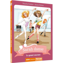 Sarah danse - tome 2 - le grand concours (coll. Pas a pas)