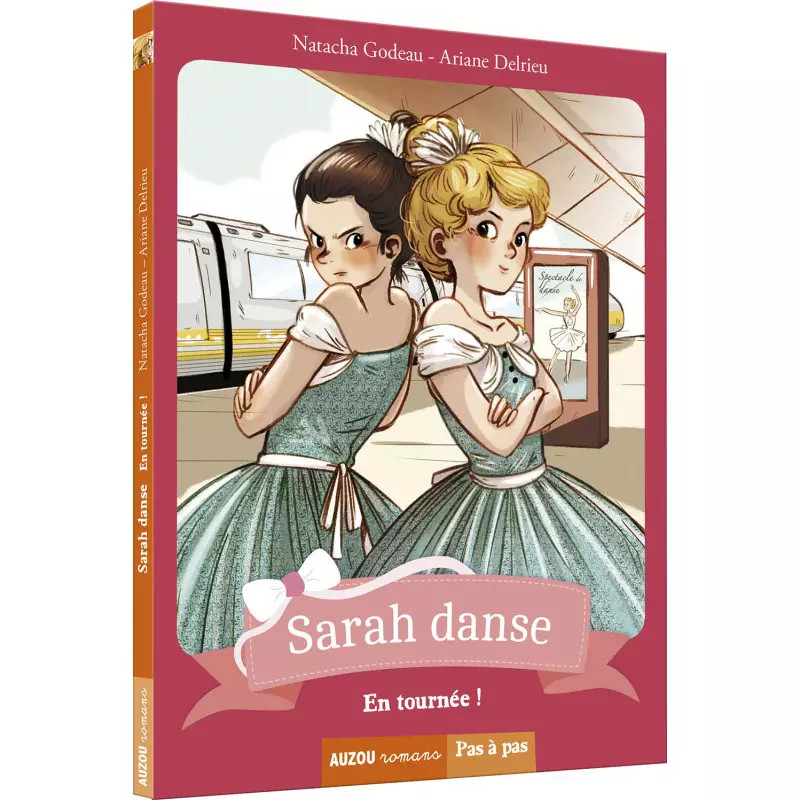 Sarah danse - tome 4 - en tournee (coll. Pas a pas)